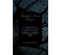 Seabury Quinn Is the Devil a Gentleman? (Fantasy and Horror Classics (Tascabile)