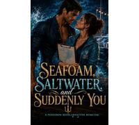 Seafoam, Saltwater, and Suddenly You: A Poseidon Reincarnation Romcom