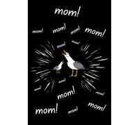 Seagull Mom notebook: Funny Mother's Day Gift, Personalized Bird Lover paperback