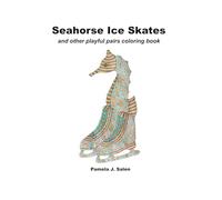 Seahorse Ice Skates and other playful pairs coloring book