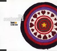Seahorses, The - Love Is the Law