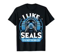Seal I like ti sigilla non tanto Sea Lion Maglietta