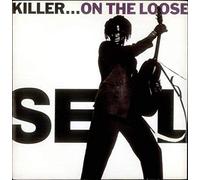 Seal - Killer...On The Loose