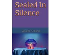 Sealed In Silence