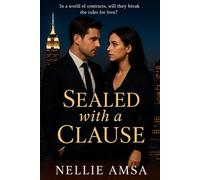SEALED WITH A CLAUSE: A Wall Street Romance