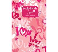 Sealed with Love: Your Personal Journal for Heartfelt Reflections (6.9 Inches, 200 Pages)