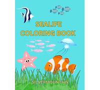 SEALIFE COLORING BOOK