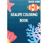 SEALIFE COLORING BOOK: Easylearning