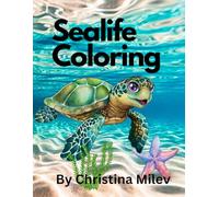 Sealife Coloring Book: For Everyone-50 Pages