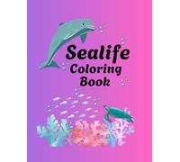 Sealife Coloring Book: Kids Coloring Book