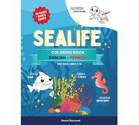 SEALIFE Colouring Book English-French: Engaging Screen-Free Fun for Toddlers and Kids Ages 3-10, Featuring 20+ Adorable Illustrations and Bonus Games