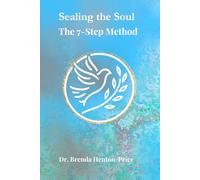 Sealing the Soul: The 7-Step Method