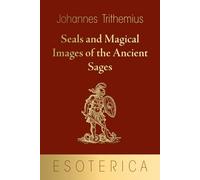 Seals and Magical Images of the Ancient Sages