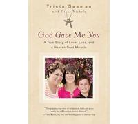 Seaman Nichols God Gave Me You: A True Story of Love, Loss, and a He (Tascabile)