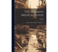 Seaman The Seaman's Medical Guide (Tascabile)