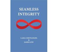 Seamless Integrity: The quick path to enlightenment: 25