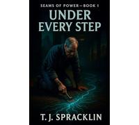 Seams of Power - Book 1: Under Every Step