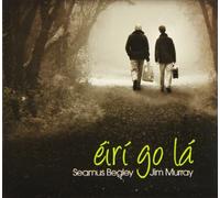 Seamus Begley & Jim Murray - Eiri Go La