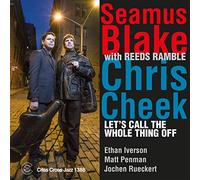 Seamus Blake, Ch hris - Let'S Call The Whole Thing Off