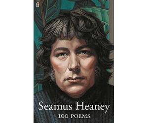 Seamus Heaney 100 Poems (Tascabile)