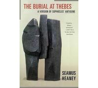 Seamus Heaney Burial at Thebes (Tascabile)