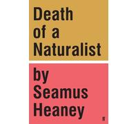 Seamus Heaney Death of a Naturalist (Copertina rigida)