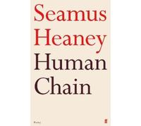 Seamus Heaney Human Chain (Tascabile)
