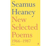Seamus Heaney New Selected Poems 1966-1987 (Tascabile)