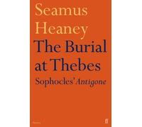 Seamus Heaney The Burial at Thebes (Tascabile)