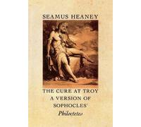 Seamus Heaney The Cure at Troy (Tascabile)