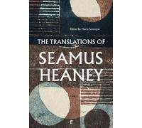Seamus Heaney The Translations of Seamus Heaney (Tascabile)