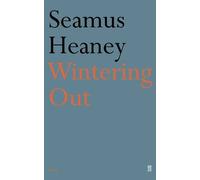 Seamus Heaney Wintering Out (Tascabile)