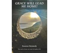 Seamus Kennedy Grace Will Lead Me Home (Tascabile)
