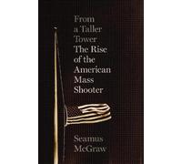 Seamus McGraw From a Taller Tower (Copertina rigida)