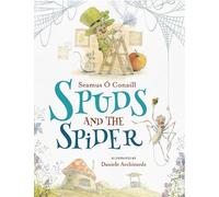 Séamus Ó Conaill Spuds and the Spider (Tascabile)