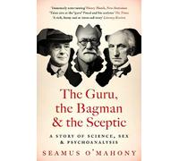 Seamus O'Mahony The Guru, the Bagman and the Sceptic (Tascabile)