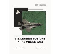 Seamus P. Daniels Seth G. Jon U.S. Defense Posture in the Middle Ea (Tascabile)