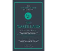 Seamus Perry The Connell Guide To T.S. Eliot's The Waste Land (Tascabile)