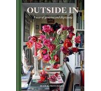 Outside in: A Year of Growing and Displaying