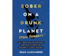 Sean Alexander Sober On A Drunk Planet (Copertina rigida)