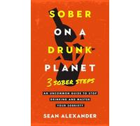Sean Alexander Sober On A Drunk Planet (Copertina rigida) Quit lit series