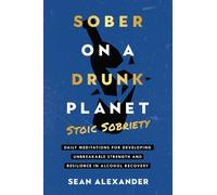 Sean Alexander Sober On A Drunk Planet (Tascabile)