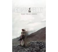 Sean Ambriz Ghosts of the Valley (Tascabile)
