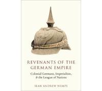 Sean Andrew Wempe Revenants of the German Empire (Copertina rigida)