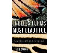 Sean B. Carroll Endless Forms Most Beautiful (Tascabile)