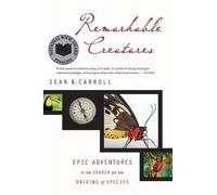 Sean B Carroll Remarkable Creatures (Tascabile)