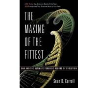 Sean B. Carroll The Making of the Fittest (Tascabile)