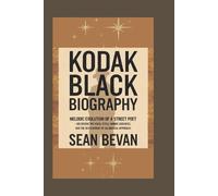 Sean Bevan Kodak Black (Tascabile)