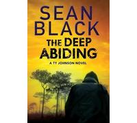 Sean Black The Deep Abiding (Tascabile) Ty Johnson