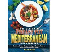Black Sean-Ultimate Instant Pot Mediterra BOOK NUOVO